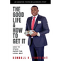 The Good Life & How To Get It: How To Stack Paper The Legal Way - Paperback