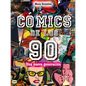 Cómics de Los 90: Una Nueva Generación - Paperback