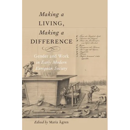 Making a Living, Making a Difference: Gender and Work in Early Modern European Society - Paperback