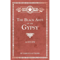 The Black Arts of the Gypsy - A Study - Paperback