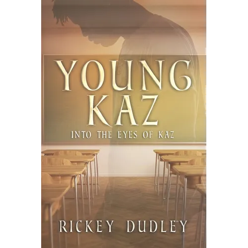 Young Kaz: Into the Eyes of Kaz - Paperback
