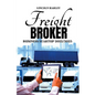 Freight Broker Business Startup 2022/2023 - Paperback