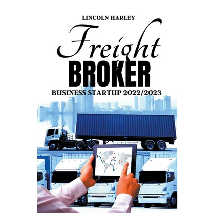 Freight Broker Business Startup 2022/2023 - Paperback
