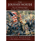 The Journey North: The 15th Alabama Fights the 20th Maine at Gettysburg - Hardcover