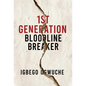 1st Generation Bloodline Breaker - Hardcover
