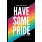Have Some Pride: a collection of LGBT+ poetry: the second edition - Paperback