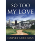 So Too My Love - Paperback
