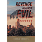 Revenge Against Evil - Paperback