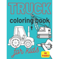Truck Coloring Book: For Kids & Toddlers Activity Books for Boys Tractor Van Vehicles Crane - Paperback
