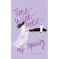 Time Will Tell, My Apricity - Paperback