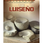 The Luiseño - Library Binding