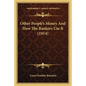Other People's Money And How The Bankers Use It (1914) - Paperback