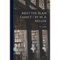 Meet the Blair Family / by M. A. Miller. - Paperback