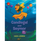 Candlegal and Seymor - Hardcover