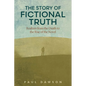 The Story of Fictional Truth: Realism from the Death to the Rise of the Novel - Hardcover