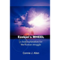 Ezekiel's Wheel: a clear explanation for the human struggle - Paperback