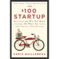 The $100 Startup: Reinvent the Way You Make a Living, Do What You Love, and Create a New Future - Hardcover