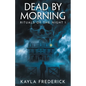 Dead by Morning - Paperback