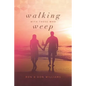 Walking with Those Who Weep: A Guide to Grief Support - Paperback