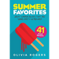Summer Favorites (2nd Edition): 41 Great Summer Recipes That Are Super-Fast & Ultra Easy - Paperback