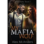 My Mafia Wolf: Wolf Shifter Mafia Romance - Paperback