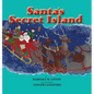Santa's Secret Island - Hardcover