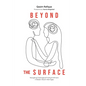 Beyond the Surface: Navigating Challenges & Finding Fulfillment In Modern Muslim Marriage - Paperback