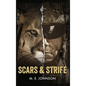 Scars & Strife - Hardcover