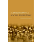 Philosophy of Social Evolution - Hardcover