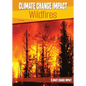 Climate Change Impact: Wildfires - Hardcover