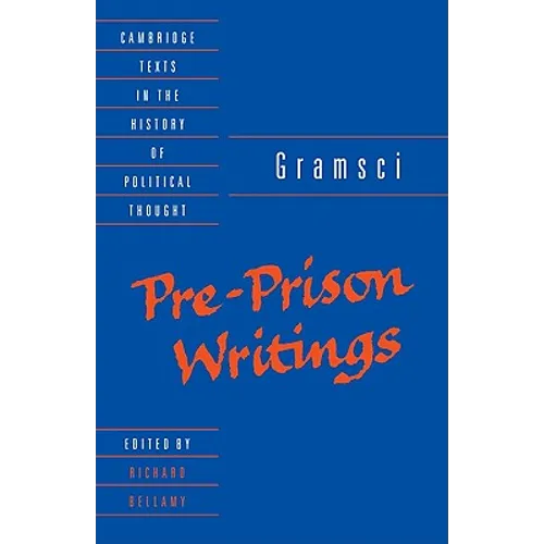 Gramsci: Pre-Prison Writings - Paperback