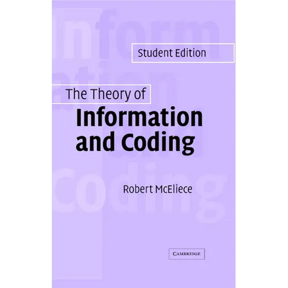 The Theory of Information and Coding - Hardcover