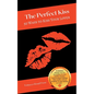 The Perfect Kiss: 50 Ways to Kiss Your Lover - Paperback