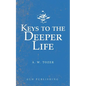 Keys to the Deeper Life - Paperback