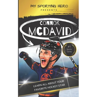 My Sporting Hero: Connor McDavid: Learn all about your favorite hockey star - Paperback