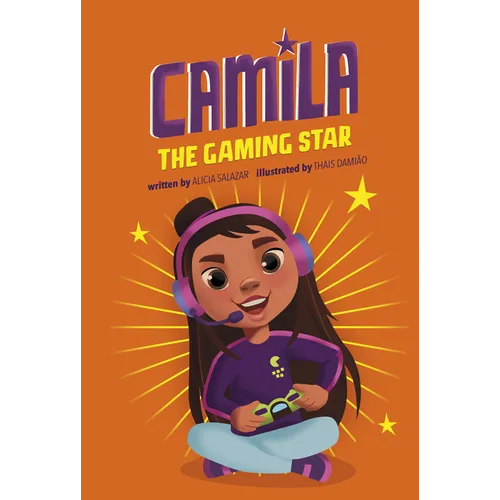 Camila the Gaming Star - Hardcover