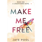 Make Me Free - Paperback