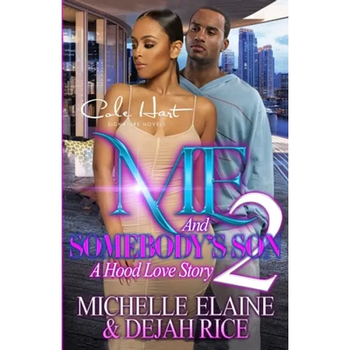 Me And Somebody's Son 2: A Hood Love Story: Finale - Paperback