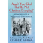 Arent You Glad That Its Not Christmas Everyday? Memoirs of a Wizzard Drummer, ex drummer of Roy Woods Wizzard - Paperback