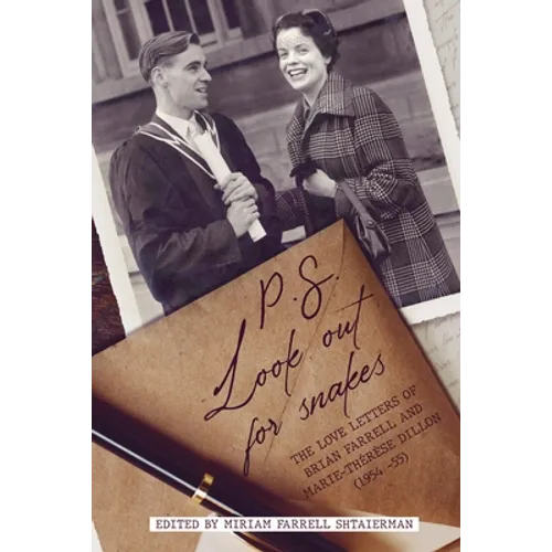 P.S. Look out for snakes: The love letters of Brian Farrell and Marie-Therese Dillon - Paperback