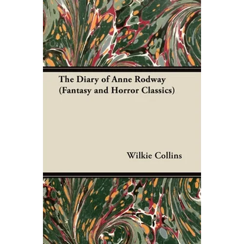 The Diary of Anne Rodway (Fantasy and Horror Classics) - Paperback
