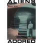 Aliens Adored: Raël's UFO Religion - Paperback