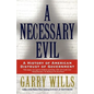 A Necessary Evil: A History of American Distrust of Government - Paperback