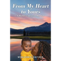 From My Heart to Yours: A Mother's Advice to Her Son - Paperback