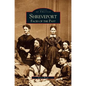 Shreveport: Faces of the Past - Hardcover