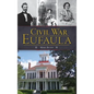 Civil War Eufaula - Hardcover