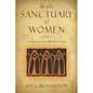 In the Sanctuary of Women: A Companion for Reflection and Prayer - Paperback