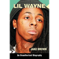 Lil Wayne (an Unauthorized Biography) - Paperback