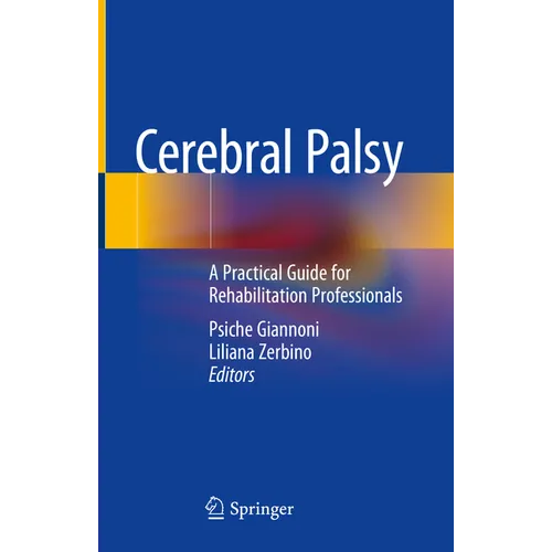 Cerebral Palsy: A Practical Guide for Rehabilitation Professionals - Hardcover
