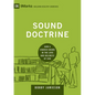 Sound Doctrine: How a Church Grows in the Love and Holiness of God - Hardcover